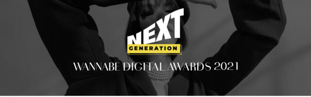 Tražimo nova lica na influenserskoj sceni. Prijavi svog favorita za WANNABE DIGITAL AWARDS 2021 – “NEXT GENERATION”!