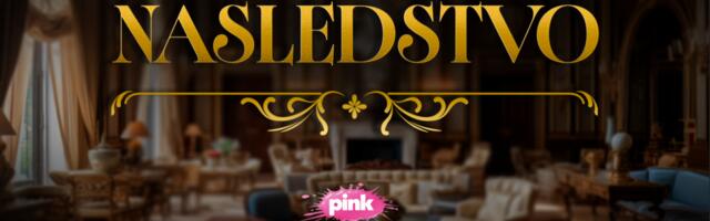 MOĆ, POHLEPA, TAJNE I NASLEDSTVO – VEČERAS NA TV PINK POČINJE NOVA DOMAĆA HIT SERIJA ‘NASLEDSTVO’!