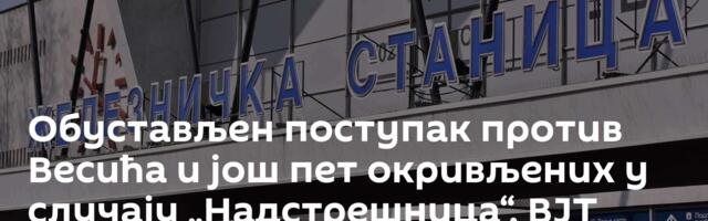 Oбустављен поступак против Весића и још пет окривљених у случају „Надстрешница“, ВЈТ најавило жалбу