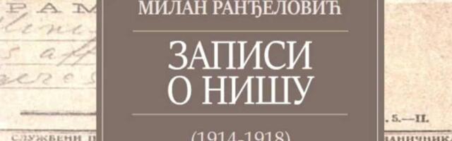 „Zapisi o Nišu (1914-1918)“ – svedočanstva iz ratne prestonice tokom Velikog rata