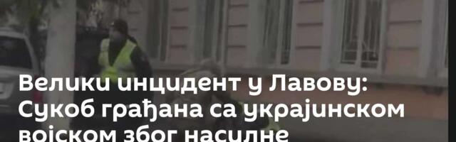 Велики инцидент у Лавову: Сукоб грађана са украјинском војском због насилне мобилизације
