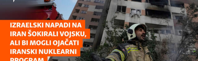 Izraelski napadi na Iran šokirali vojsku, ali bi mogli ojačati iranski nuklearni program