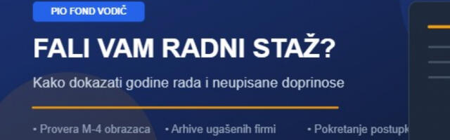 RADILI STE DECENIJAMA, A NEMA VAM STAŽA U PIO FONDU? Vodič kako dokazati radne godine i uplaćene doprinose
