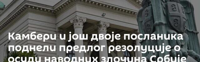 Камбери и још двоје посланика поднели предлог резолуције о осуди наводних злочина Србије на КиМ