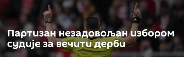 Партизан незадовољан избором судије за вечити дерби