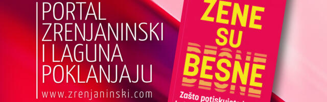 Portal zrenjaninski.com i Laguna poklanjaju knjigu „Žene su besne“