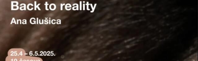 Izložba fotografija "Back to reality" Ane Glušice u UK Parobrod