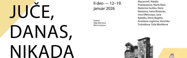 O pamćenju, vremenu i nasleđenom strahu: Srpski i ruski umetnici zajedno u izložbi „JUČE, DANAS, NIKADA“