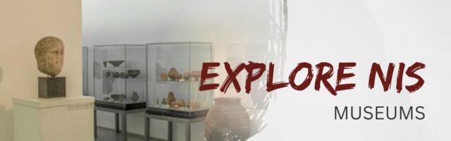 Očima turista u sopstvenom gradu… Leto je idealno vreme da obiđete muzeje u Nišu…