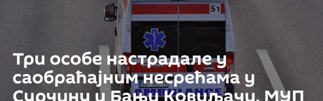 Три особе настрадале у саобраћајним несрећама у Сурчину и Бањи Ковиљачи, МУП упутио апел