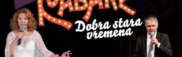 Kabare Tanje Bošković i Radeta Marjanovića “Dobra stara vremena“ u Kzlturnom centru