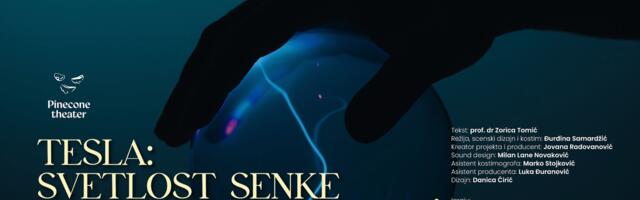 Premijera predstave „TESLA: SVETLOST SENKE“ u produkciji Pinecone Teatra