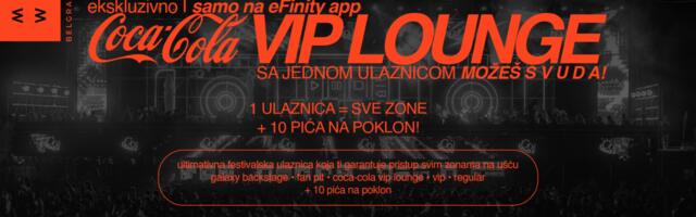 Doživi FULL EXPERIENCE na Belgrade Music Week 26 uz COCA-COLA VIP LOUNGE ulaznicu! Jedna ulaznica, sve festivalske zone i 10 pića na poklon: EKSKLUZIVNO na eFinity aplikaciji
