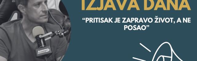 IZJAVA DANA: „Pritisak je zapravo život, a ne posao“