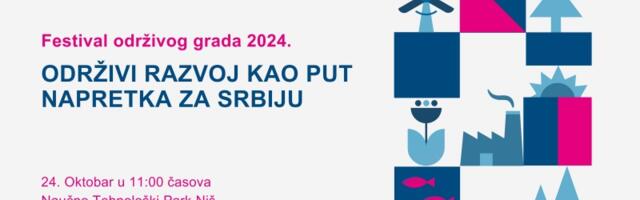 Festival održivog grada 2024 – Održivi razvoj kao put napretka za Srbiju