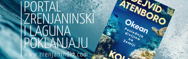 Laguna i portal zrenjaninski.com poklanjaju knjigu „Okean: Poslednja divljina na Zemlji“
