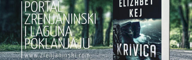Portal zrenjaninski.com i Laguna poklanjaju knjigu „Krivica“