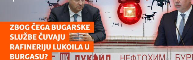 Zbog čega bugarske službe čuvaju rafineriju Lukoila u Burgasu?