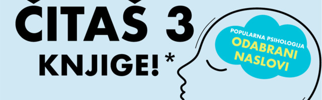 Platiš 2, čitaš 3 knjige – Knjige popularne psihologije na fantastičnoj akciji samo na sajtu Vulkan izdavaštva