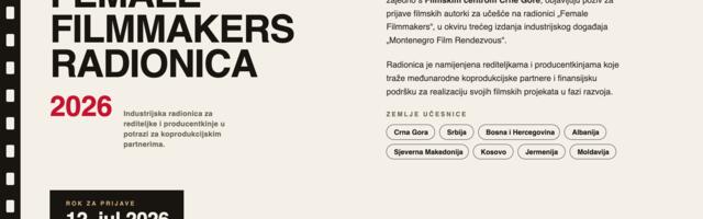 Filmski centar Crne Gore poziva autorke iz regiona na radionicu „Female Filmmakers“