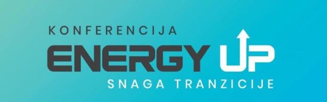 ENERGYUP 2026: SNAGA TRANZICIJE: Prijavi se i budi deo najznačajnije konferencije u oblasti energetike