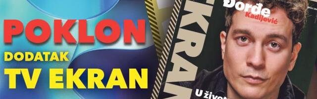 DANAS NE PROPUSTITE NOVI BROJ OMILJENOG TV VODIČA – TV EKRAN!