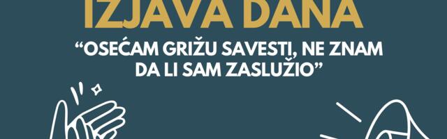 IZJAVA DANA: „Osećam grižu savesti, ne znam da li sam zaslužio“