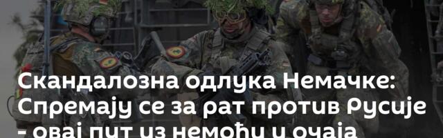 Скандалозна одлука Немачке: Спремају се за рат против Русије - овај пут из немоћи и очаја