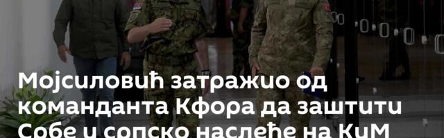 Мојсиловић затражио од команданта Кфора да заштити Србе и српско наслеђе на КиМ