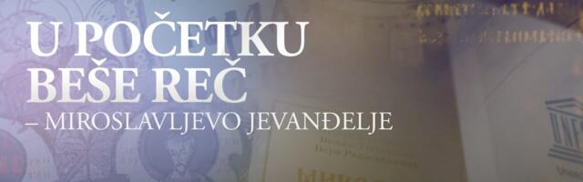 Druga epizoda „U početku beše reč – Miroslavljevo jevanđelje“ u sredu u 21 na N1