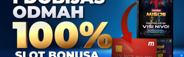 JOŠ SAMO DANAS – 100% SLOT BONUSA NA KLIK OD TEBE!