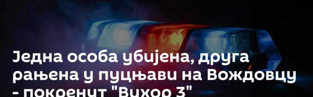 Једна особа убијена, друга рањена у пуцњави на Вождовцу - покренут "Вихор 3"