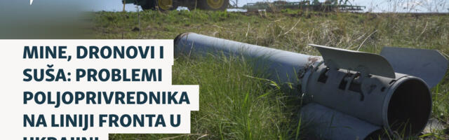 Mine, dronovi i suša: Poljoprivrednici u problemima na liniji fronta u Ukrajini