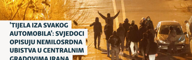 'Tijela iza svakog automobila': Svjedoci opisuju nemilosrdna ubistva u centralnim gradovima Irana