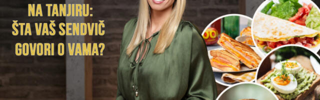 PSIHOLOGIJA NA TANJIRU: ŠTA VAŠ SENDVIČ GOVORI O VAMA?