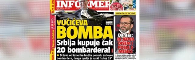 NE PROPUSTITE U DANAŠNJEM INFORMERU! EKSKLUZIVNO! STIŽE NOVO POJAČANJE ZA NAŠU VOJSKU! VUČIĆEVA BOMBA! Srbija nabavlja 20 bombardera