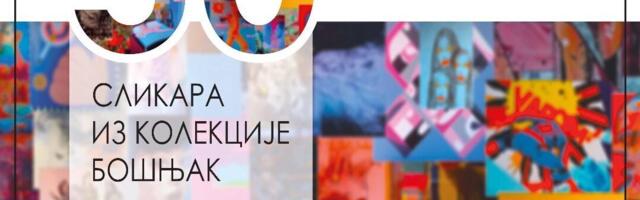 Izložba ’’Jedan galerista – jedna kolekcija, 50 slikara iz kolekcije Bošnjak’’ u NKC-u