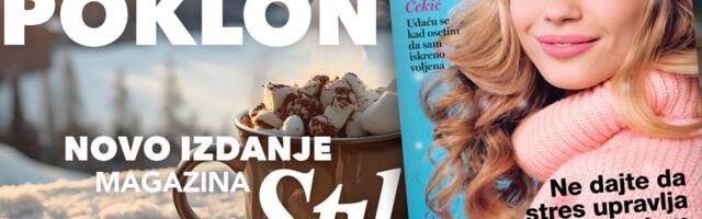DANAS NE PROPUSTITE NOVO IZDANJE PORODIČNOG MAGAZINA STIL!