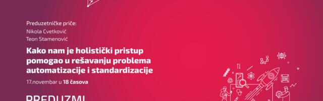 Preduzetničke priče — Nikola i Teon: „Kako nam je holistički pristup pomogao u rešavanju problema automatizacije i standardizacije biznis procesa”