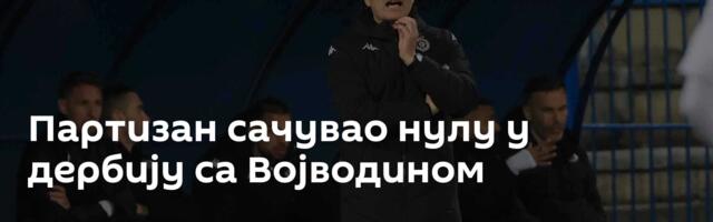 Партизан сачувао нулу у дербију са Војводином