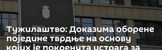 Тужилаштво: Доказима оборене поједине тврдње на основу којих је покренута истрага за случај „Сењак“