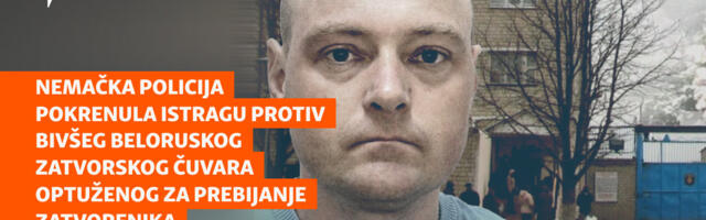 Nemačka policija pokrenula istragu protiv bivšeg beloruskog zatvorskog čuvara optuženog za prebijanje zatvorenika