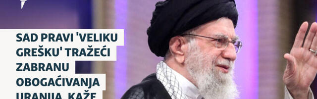 SAD pravi 'veliku grešku' tražeći zabranu obogaćivanja uranija, kaže Hamenei