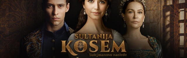 PREMIJERNO U SRBIJI! SULEJMANOVO NASLEĐE – „SULTANIJA KOSEM“ OD VEČERAS NA KURIR TELEVIZIJI SVAKOG DANA OD 20.50