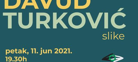 Slike Davuda Turkovića u Galeriji MMC-a