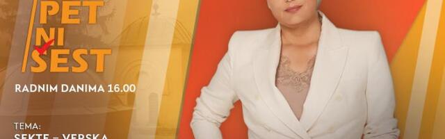 SEKTE – VERSKA SLOBODA ILI PARAVAN ZA LJUDSKU KONTROLU? - u današnjoj emisiji “NI 5 NI 6” od 16.00