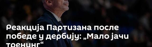 Реакција Партизана после победе у дербију: „Мало јачи тренинг“