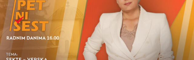 SEKTE – VERSKA SLOBODA ILI PARAVAN ZA LJUDSKU KONTROLU? - u današnjoj emisiji “NI 5 NI 6” od 16.00