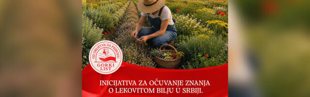 GORKI LIST POKREĆE DUGOROČNU INICIJATIVU ZA OČUVANJE ZNANJA O LEKOVITOM BILJU U SRBIJI