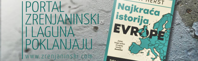 Laguna i portal zrenjaninski.com poklanjaju knjigu „Najkraća istorija Evrope“